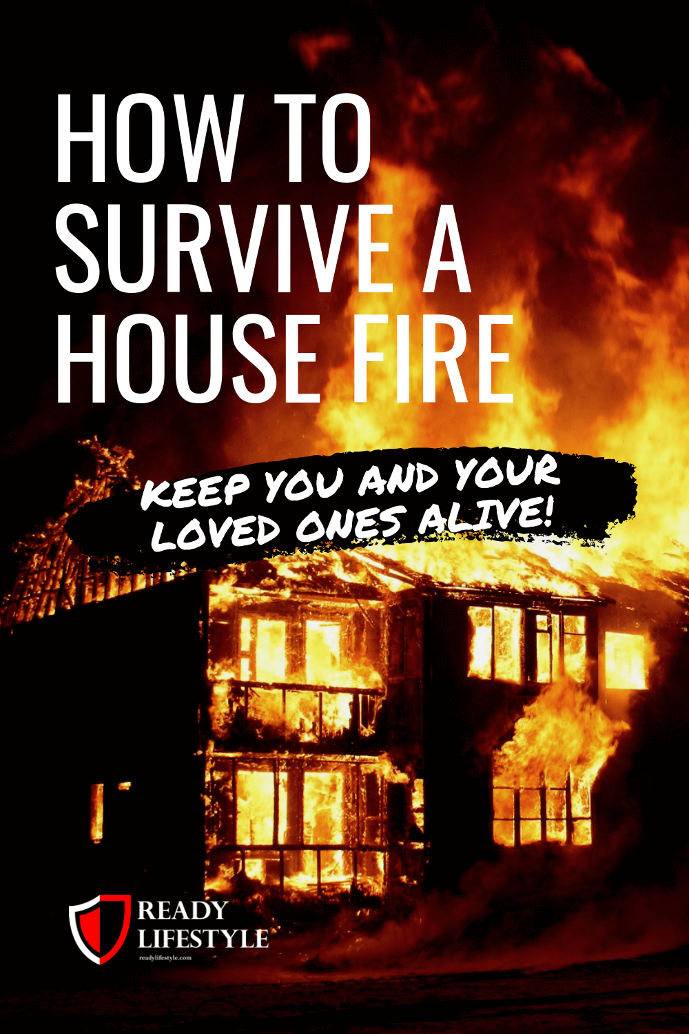 how-to-survive-a-house-fire-keep-you-and-your-loved-ones-alive