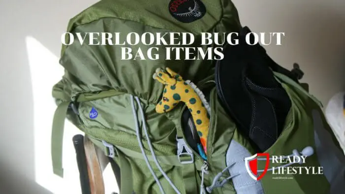 Overlooked Bug Out Bag Items