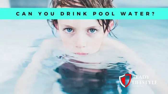 Can You Drink Pool Water