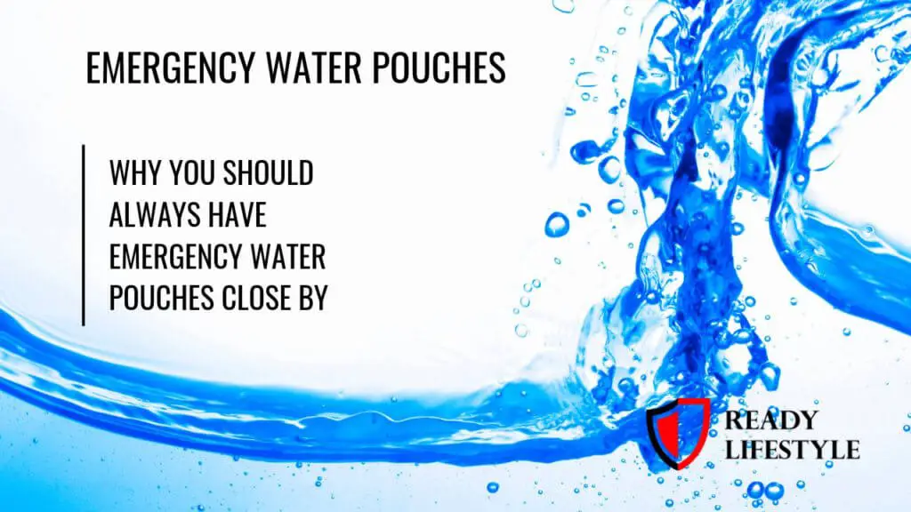 Emergency Water Pouches