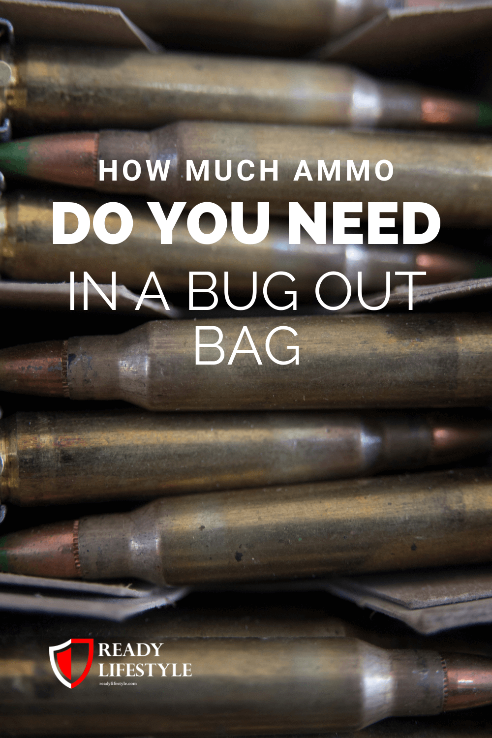 How Much Ammo (and Weapons) Do You Need In A Bug Out Bag