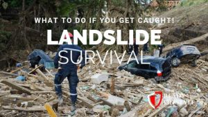 Survival Skills For Landslides: What To Do And How To Prepare