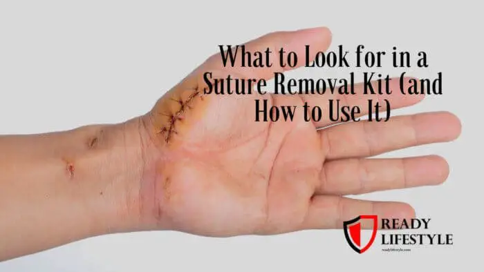 What Should You Look for in a Suture Removal Kit