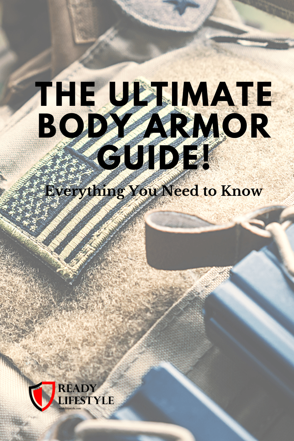 The Ultimate Body Armor Guide!