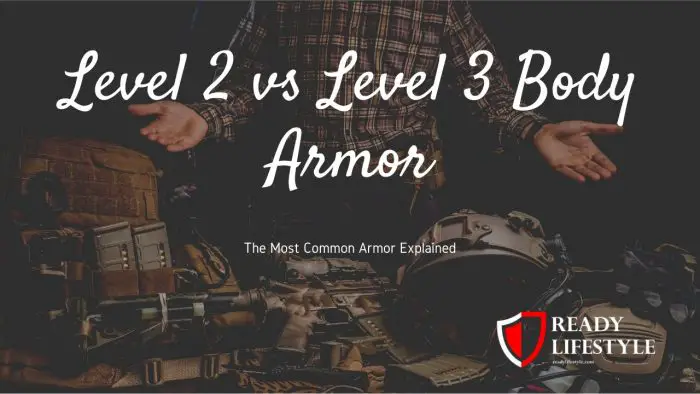 Level II vs Level III Body Armor
