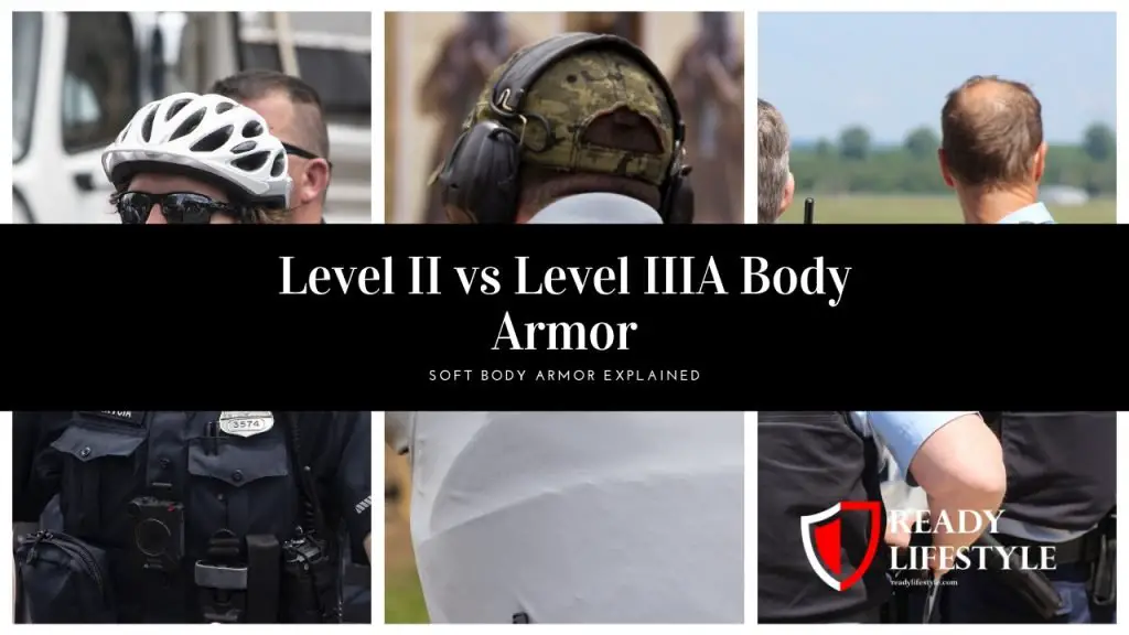 Level II vs Level IIIA Body Armor