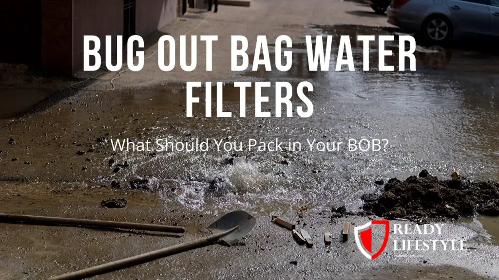 Bug Out Bag Water Filter