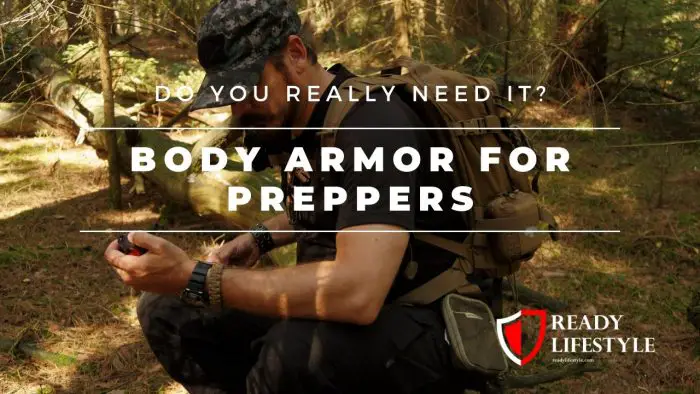 Prepper Body Armor - Does It Make Sense and Do You Need It?