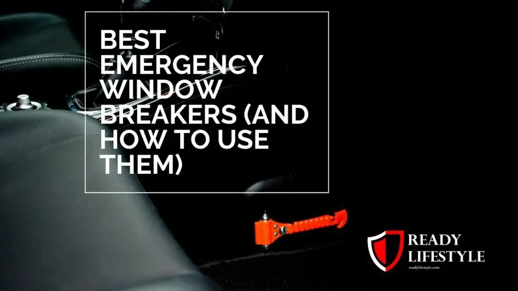 Best Emergency Window Breakers