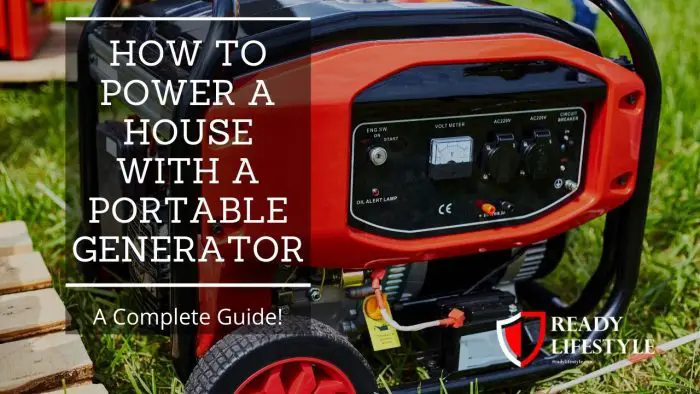 How to Power a House with a Portable Generator
