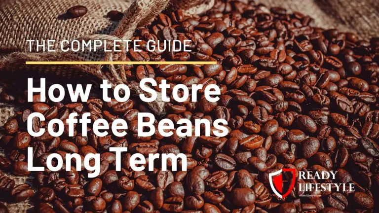 How to Store Coffee Beans Long Term