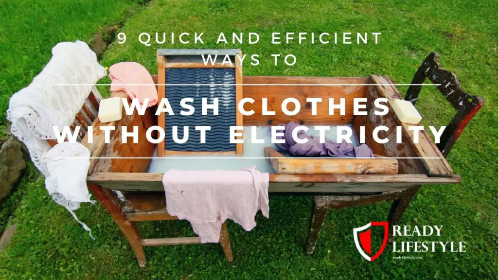 How to Wash Clothes Without Electricity