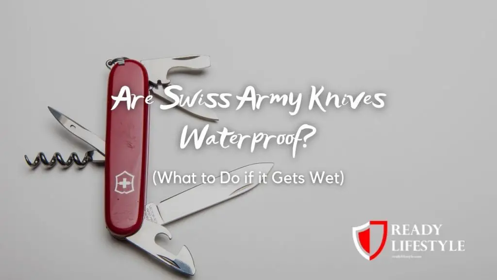 Are Swiss Army Knives Waterproof