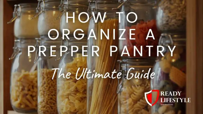 How To Organize a Prepper Pantry