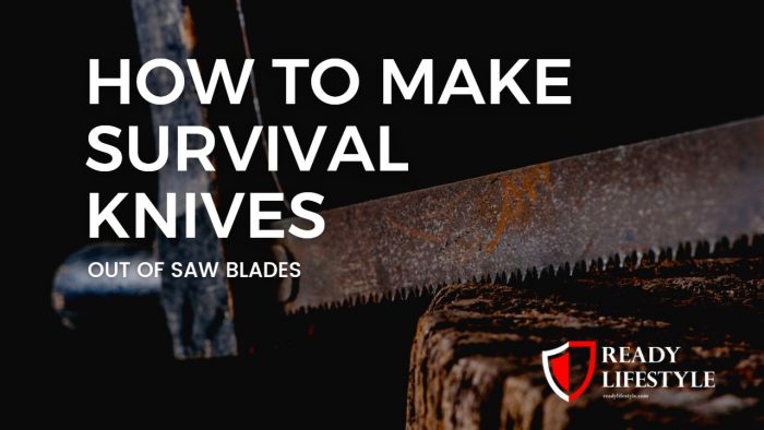 How to Make Survival Knives